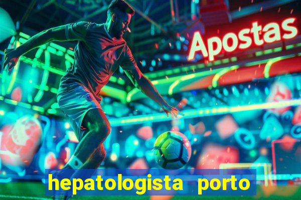 hepatologista porto alegre ipe